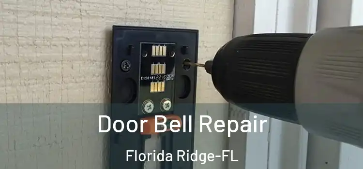 Door Bell Repair Florida Ridge-FL