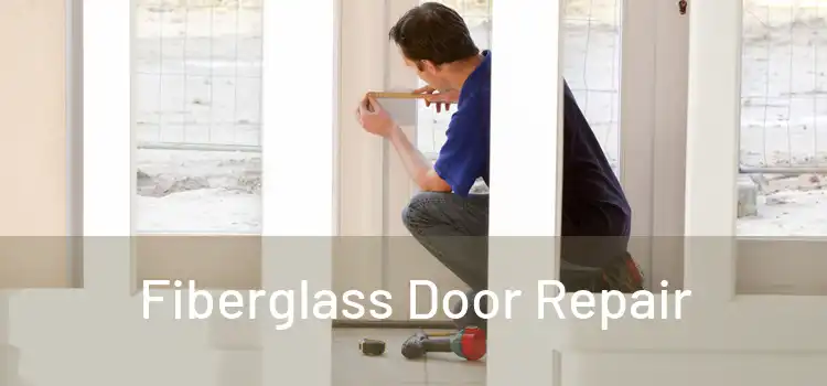 Fiberglass Door Repair