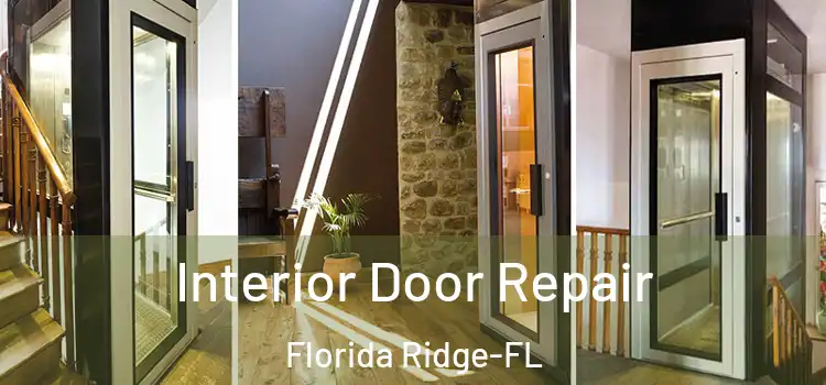 Interior Door Repair Florida Ridge-FL